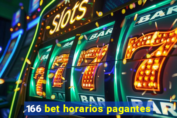 166 bet horarios pagantes